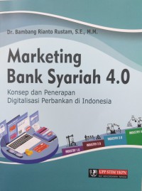 Image of Marketing Bank Syariah 4.0_Konsep dan Penerapan Digitalisasi Perbankan di Indonesia