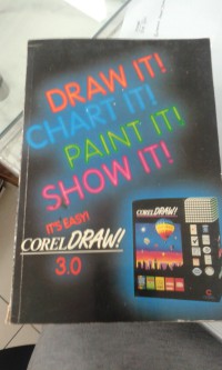 Image of Coreldraw 3.0 : Draw It Chart It Paint It Show It
