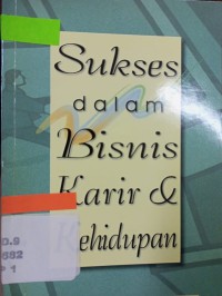 Image of Sukses Dalam Bisnis Karir & Kehidupan