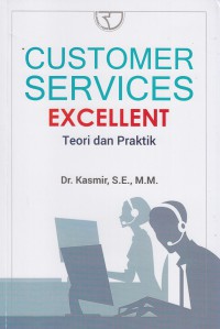 Image of Customer Services Excellent: Teori dan Praktik