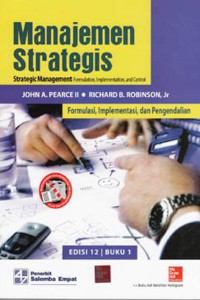 Image of Manajemen Strategis : Formulasi, Implementasi, Dan Pengadilan Edisi 12 Buku 1
