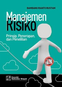 Image of Manajemen Risiko : Prinsip, Penerapan, dan Penelitian