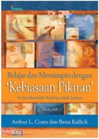 Image of Belajar dan Memimpin dengan Kebiasaan Pikiran: 16 Karakteristik Penting untuk Sukses