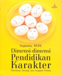 Image of Dimensi-dimensi Pendidikan Karakter: Wawasan, Strategi, dan Langkah Praktis