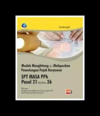 Image of Mudah Menghitung dan Melaporkan Pemotongan Pajak Karyawan SPT Masa PPh Pasal 21 atau 26