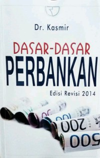 Image of Dasar-Dasar Perbankan Edisi Revisi 2014