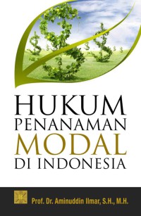 Image of Hukum Penanaman Modal Di Indonesia