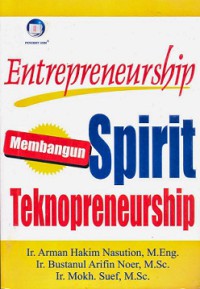 Image of Entrepreneurship: Membangun Spirit Teknopreneurship
