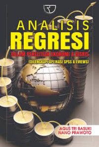 Image of Analisis Regresi dalam Penelitian Ekonomi  & Bisnis