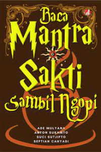 Image of Baca Mantra Sakti sambil Ngopi