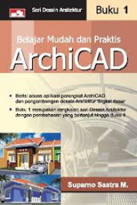 Image of Belajar Mudah dan Praktis ArchiCAD