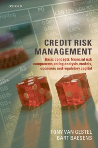 Image of CREDIT RISK MANAGEMENT BASIC CONCEPTS: Financial Risk Components, Rating Analysis, Models Economic and Regulatory Capital