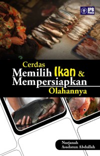 Image of Cerdas Memilih Ikan dan Mempersiapkan Olahannya