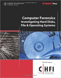 Image of Computer Forensics ; Investigating Hard Disks, File and Operating Systems