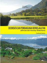 Image of Ekowisata dan Pembangunan Berkelanjutan: Dimulai dari Konsep Sederhana