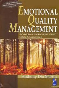 Image of Emotional Quality Management: Refleksi, Revisi dan Revitalisasi Hidup melalui Kekuatan Emosi