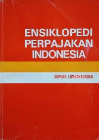 Image of Ensiklopedi Perpajakan Indonesia