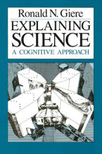 Image of Explaining Science: A Cognitive Approach