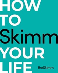 Image of How To Skimm Your Life