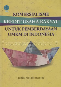 Image of KOMIRSIALISME KREDIT USAHA RAKYAT: Untuk Pemberdayaan UMKM Di Indonesia