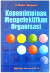 Image of Kepemimpinan Mengefektifkan Organisasi
