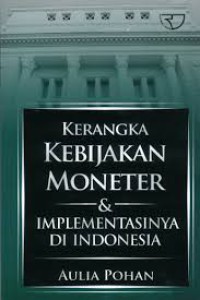 Image of Kerangka Kebijakan Moneter & Implementasinya di Indonesia