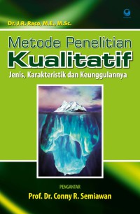 Image of METODE PENELlTlAN KUALlTATlF  : JENIS, KARAKTERISTIK, DAN KEUNGGULANNYA