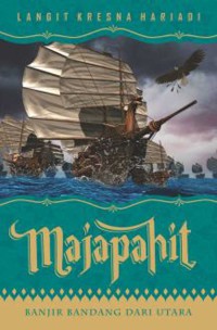 Image of Majapahit: Banjir Bandang dari Utara