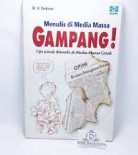 Image of Menulis di Media Massa Gampang ; Tips Untuk Menulis di Media Massa Cetak