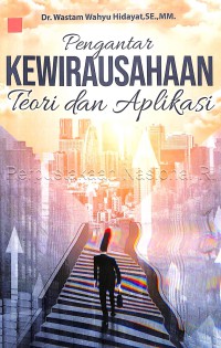Image of PENGANTAR KEWIRAUSAHAAN TEORI DAN APLIKASI