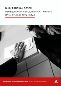 Image of Buku Panduan Dosen: Pembelajaran Pendidikan Anti Korupsi Untuk Perguruan Tinggi