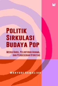 Image of Politik Sirkulasi Budaya Pop