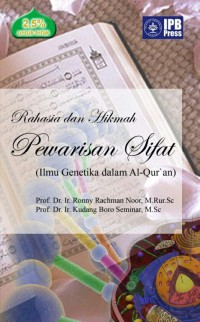 Image of Rahasia dan Hikmah Pewarisan Sifat : Ilmu Genetika dalam Al-Qur'an