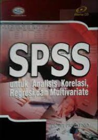 Image of SPSS untuk Analisis Korelasi, Regresi dan Multivariate