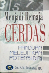 Image of Menjadi Remaja Cerdas: Panduan Melejitkan Potensi Diri