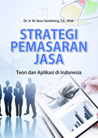 Image of Strategi Pemasaran Jasa : Teori dan Aplikasi di Indonesia