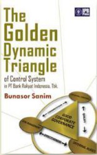 Image of The Golden Dynamic Triangle of Control System in PT Bank Rakyat Indonesia, Tbk.