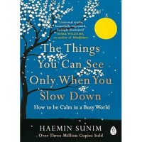 Image of The Things You Can See Only When You Slow Down