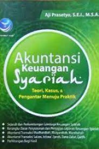 Image of Akuntansi Keuangan Syariah: Teori, Kasus Dan Pengantar Menuju Praktik