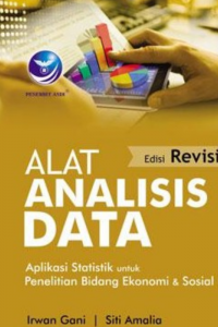 Image of Alat Analisis Data: Aplikasi Statistik untuk Penelitian Bidang Ekonomi dan Sosial