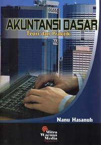 Image of Akuntansi Dasar: Teori dan Praktik