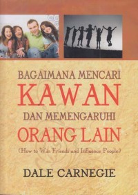 Image of Bagaimana Mencari Kawan dan Mempengaruhi Orang Lain