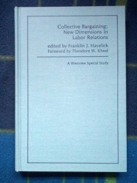 Image of Collective Bargaining New Dimensions In Labor...