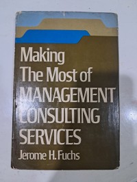 Image of Making The Most of MANAGEMENT CONSULTING SERVICES