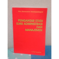 Image of Pengantar Studi Ilmu Administrasi Dan Manajemen