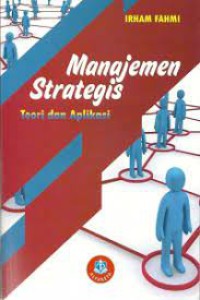 Image of Manajemen Strategis Teori dan Aplikasi