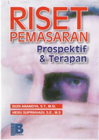 Image of Riset Pemasaran : Prospektif & Terapan