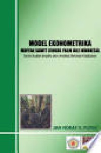 Image of Model Ekonometrika Minyak Sawit (Crude Palm Oil) Indonesia: Suatu Kajian Empiris dan Analisis Simulasi Kebijakan