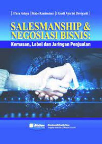 Image of Salesmanship dan Negosisasi Bisnis: Kemasan, Label dan Jaringan Penjualan