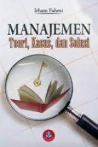 Image of Manajemen : Teori, Kasus, dan Solusi